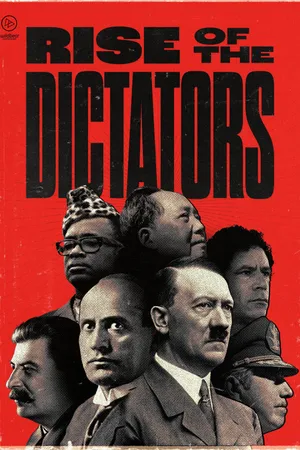 Rise of the Dictators