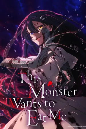 This Monster Wants to Eat Me