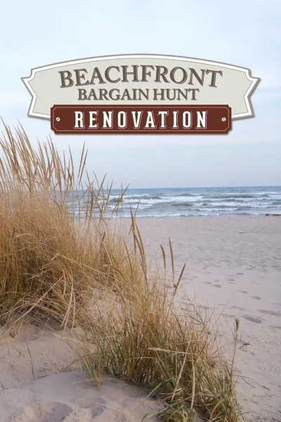 Beachfront Bargain Hunt: Renovation