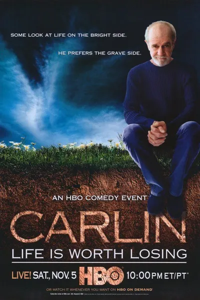 George Carlin: Life Is Worth Losing