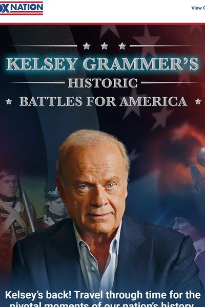 Kelsey Grammer's Historic Battles for America