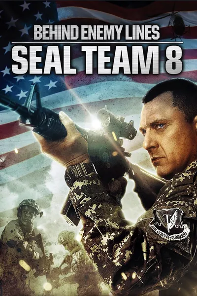 Seal Team Eight: Behind Enemy Lines