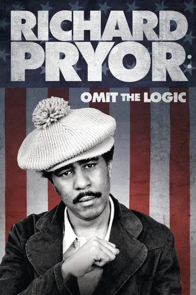 Richard Pryor: Omit the Logic