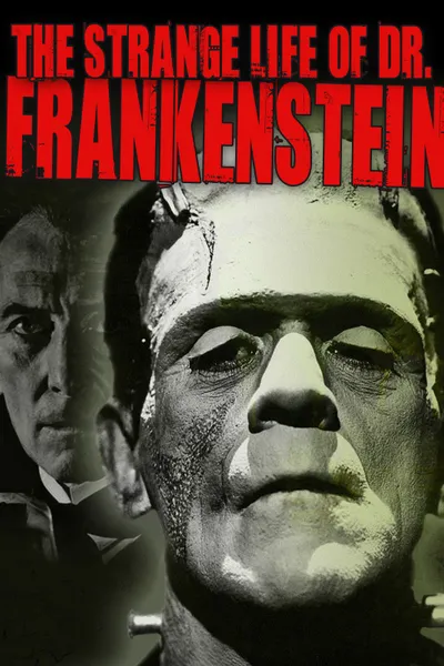 The Strange Life of Dr. Frankenstein