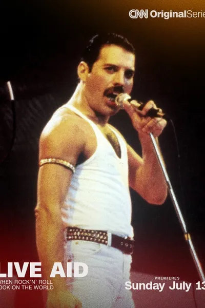 Live Aid: When Rock 'n' Roll Took on the World